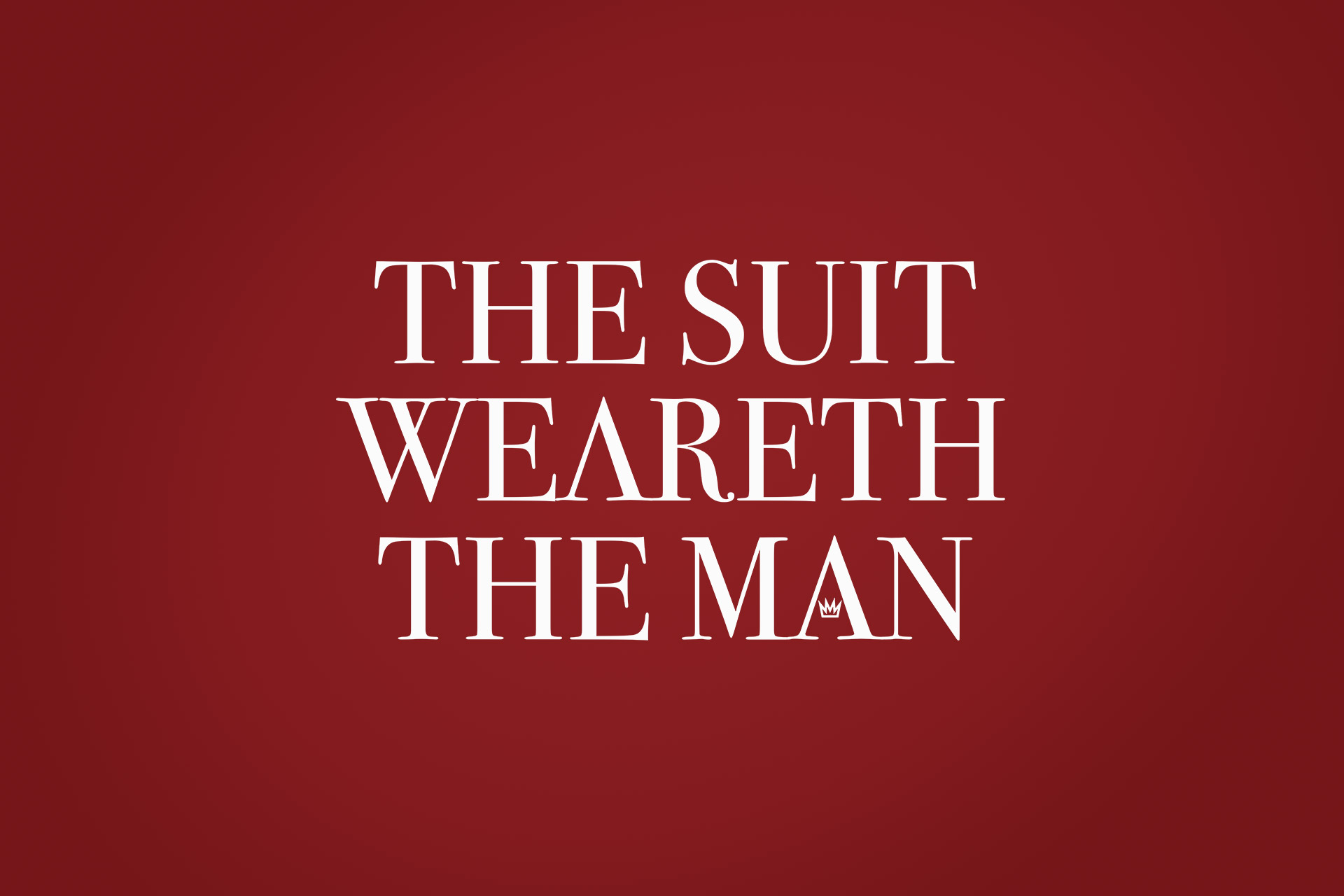 The Suit Weareth The Man